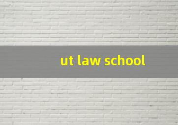 ut law school